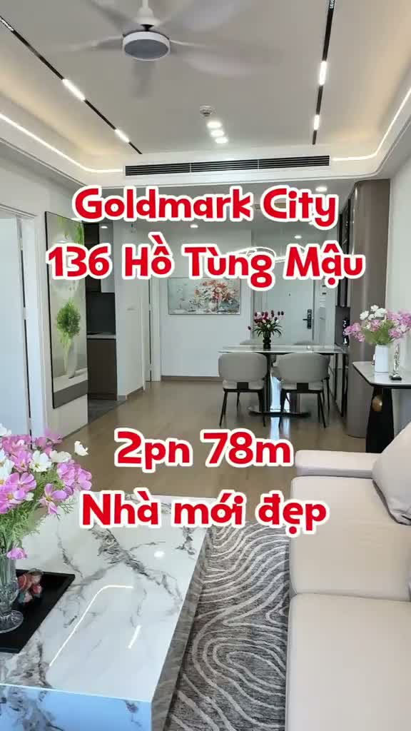 Goldmark City 136 Hồ Tùng Mậu 2pn 78m nhà đẹp giá tốt